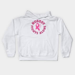 Nobody Fights Alone - Breast Cancer Awareness Pink Cancer Ribbon Support Kids Hoodie